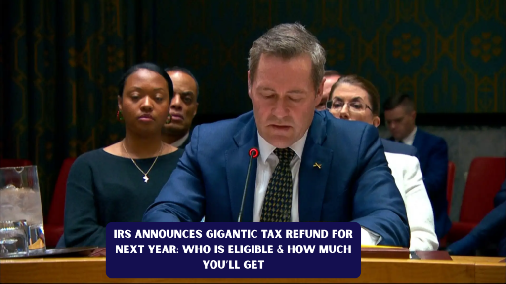 IRS Announces Gigantic Tax Refund for Next Year: Who Is Eligible & How Much You’ll Get