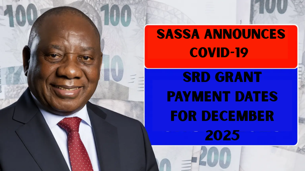 SASSA Announces COVID-19 SRD Grant Payment Dates for December 2025
