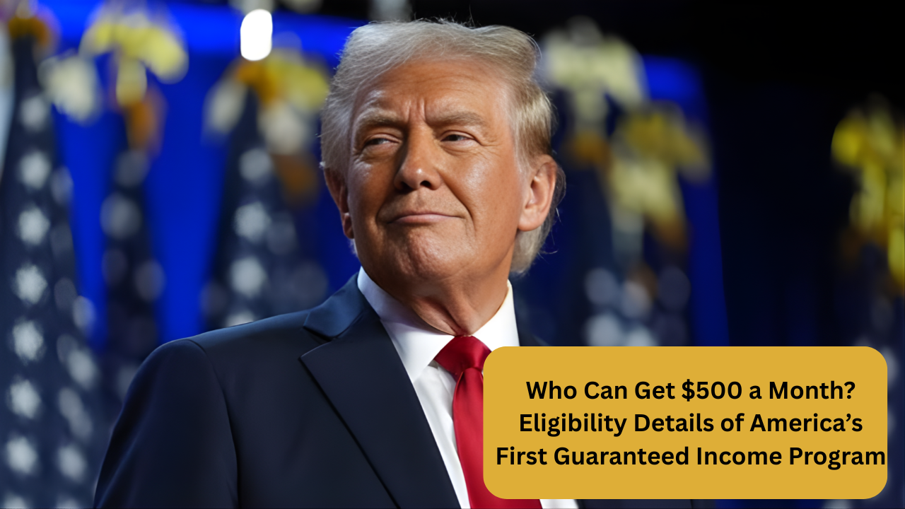 Who Can Get $500 a Month? Eligibility Details of America’s First Guaranteed Income Program